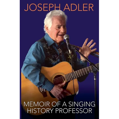 Memoir of a Singing History Professor - Paperback