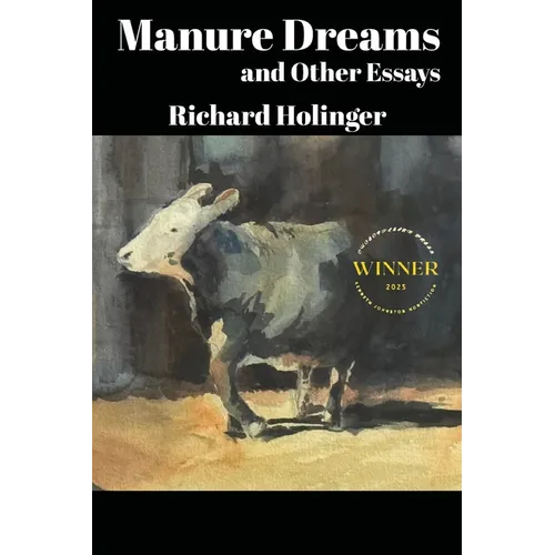 Manure Dreams and Other Essays - Paperback