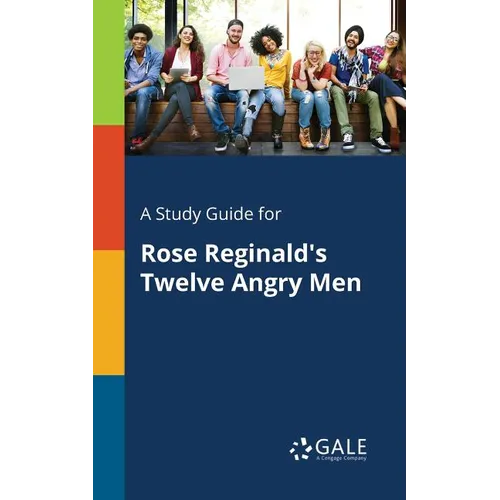 A Study Guide for Rose Reginald's Twelve Angry Men - Paperback