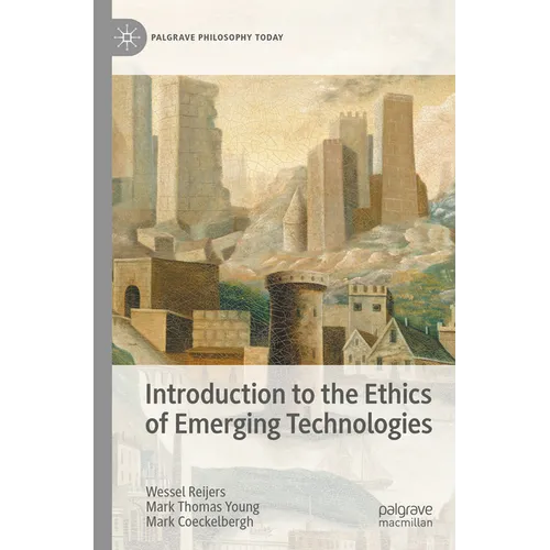 Introduction to the Ethics of Emerging Technologies