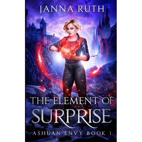 The Element of Surprise: Ashuan Envy 1 - Paperback