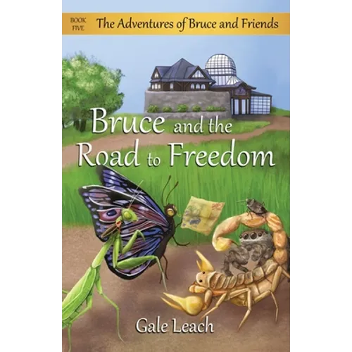 Bruce and the Road to Freedom - Paperback
