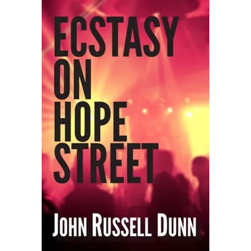 Ecstasy on Hope Street: A Christian Novel - Paperback