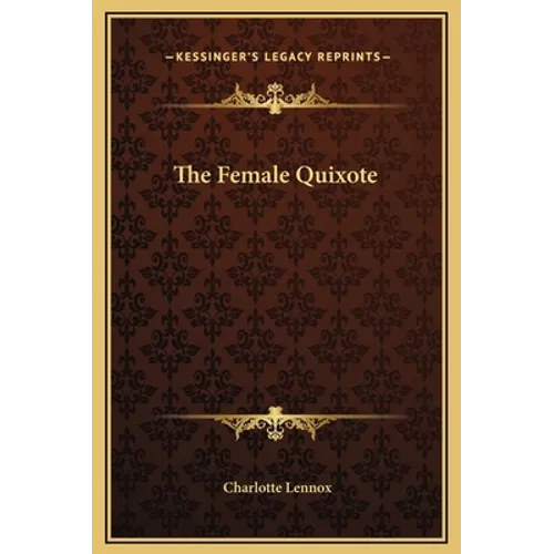 The Female Quixote - Hardcover