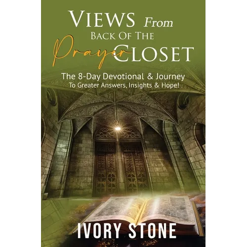 VIEWS From Back Of The PRAYER CLOSET - Paperback