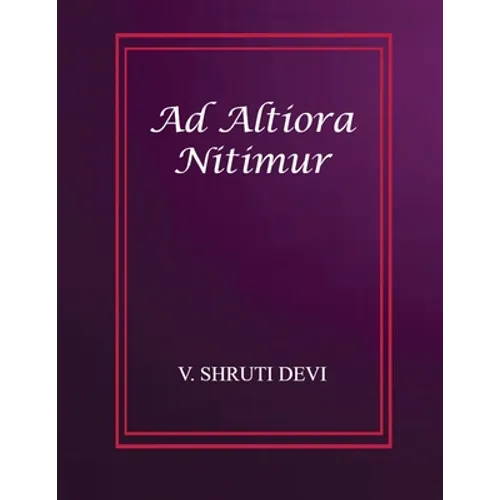Ad Altiora Nitimur - Paperback