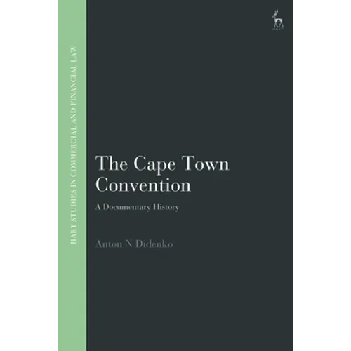 The Cape Town Convention: A Documentary History - Paperback