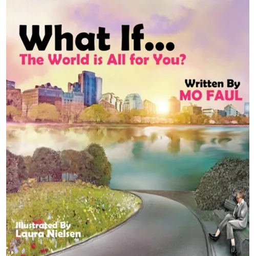 What if ... the world is for you?