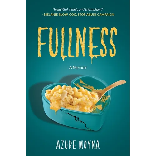 Fullness: A Memoir - Paperback