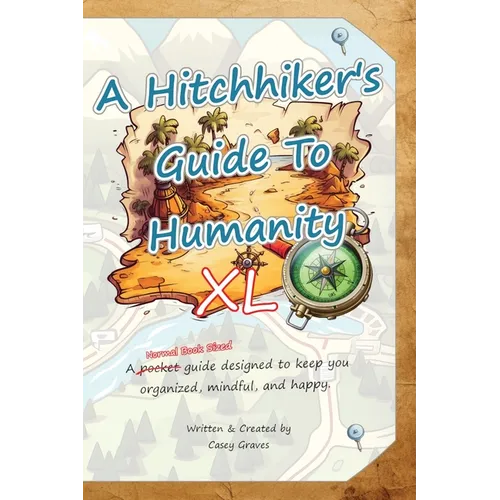 A Hitchhiker's Guide to Humanity XL - Paperback