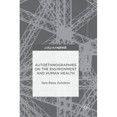 Autoethnographies on the Environment and Human Health - Hardcover