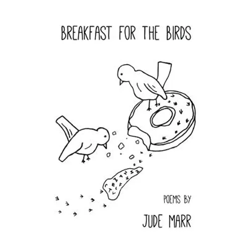 Breakfast for the Birds - Paperback