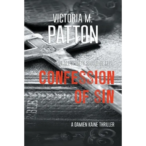 Confession of Sin: Not All Secrets Should Be Kept - Paperback