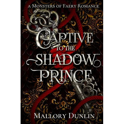 Captive to the Shadow Prince: A Fae Fated Mates Monster Romantasy - Paperback
