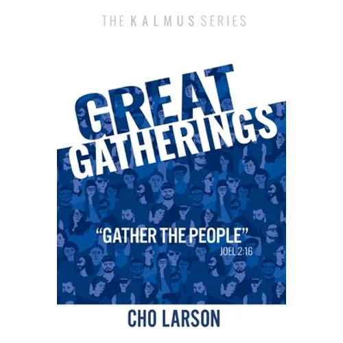 Great Gatherings: 