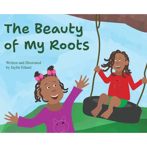 The Beauty of My Roots - Hardcover