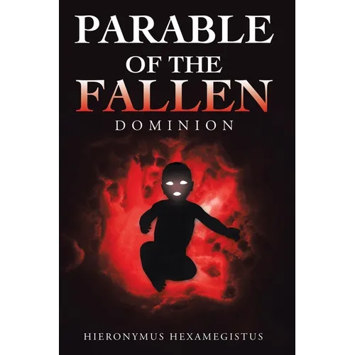 Parable of The Fallen: Dominion - Paperback