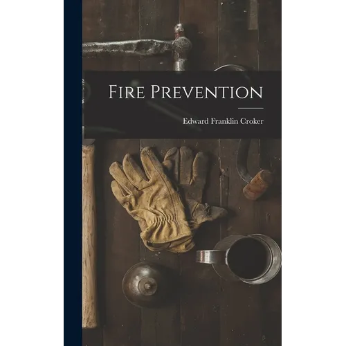 Fire Prevention - Hardcover