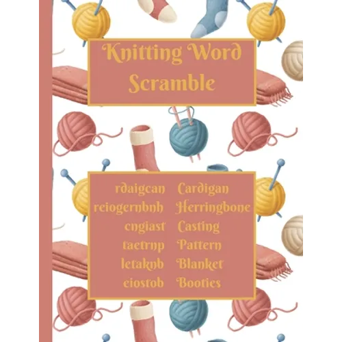 Knitting Word Scramble: Activity puzzle book for someone who loves to knit - Paperback
