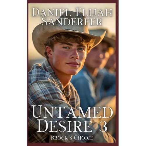 Untamed Desire 3: Brock's Choice - Paperback