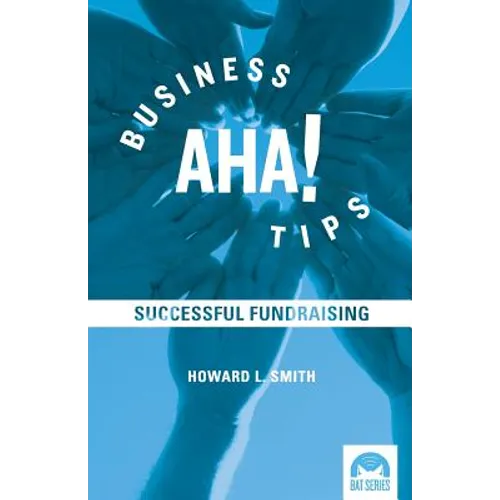 Business Aha! Tips: Successful Fundraising - Paperback