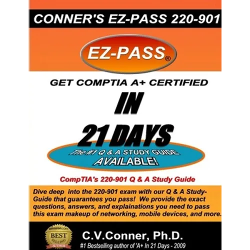 Comptia A+ in 21 Days: The 220-901 Studyguide - Paperback