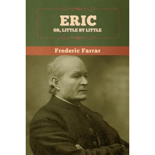 Eric, or Little by Little - Paperback