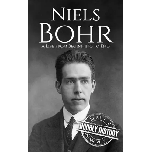Niels Bohr: A Life from Beginning to End - Paperback
