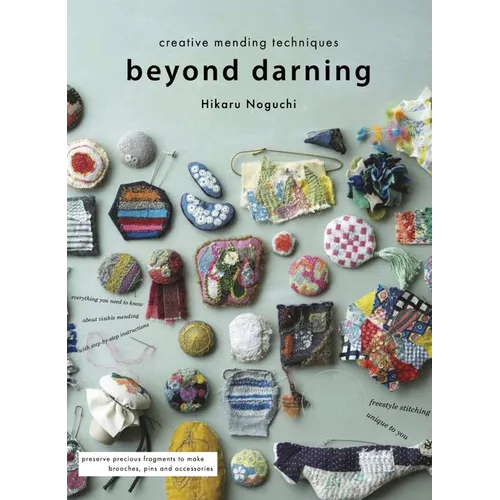 Beyond Darning: Creative Mending Techniques - Paperback