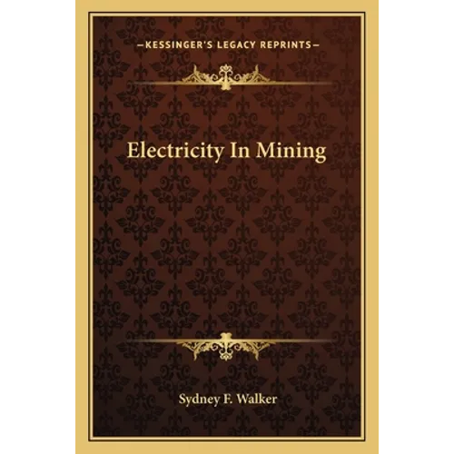 Electricity In Mining - Paperback