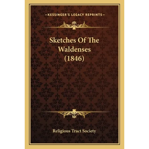 Sketches Of The Waldenses (1846) - Paperback