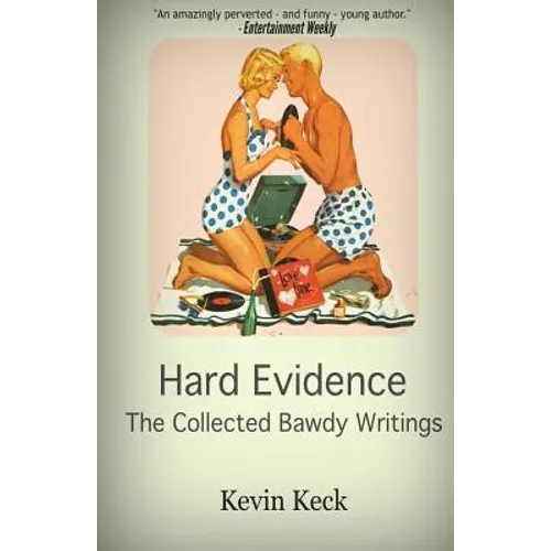 Hard Evidence: The Collected Bawdy Writings - Paperback