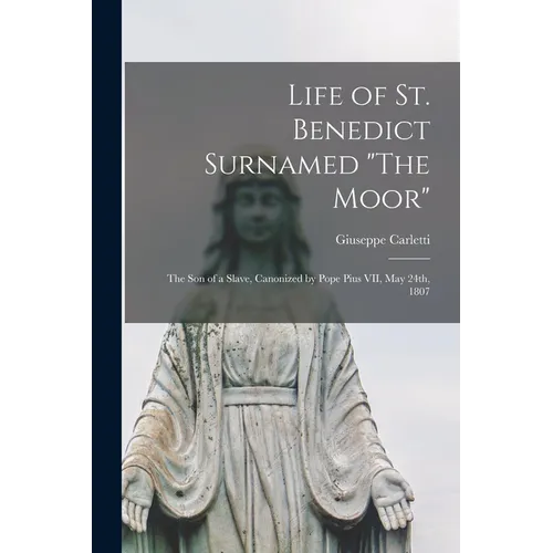 Life of St. Benedict Surnamed 