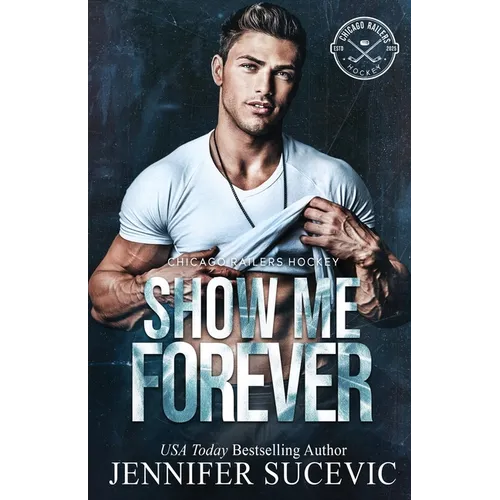 Show Me Forever: A One-Night Stand, Surprise Pregnancy Hockey Romance - Paperback