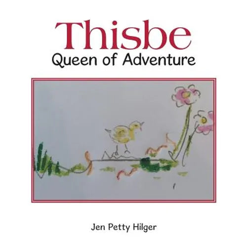 Thisbe: Queen of Adventure - Paperback
