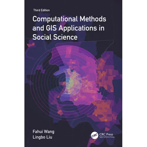 Computational Methods and GIS Applications in Social Science - Paperback