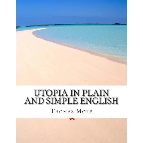 Utopia In Plain and Simple English - Paperback