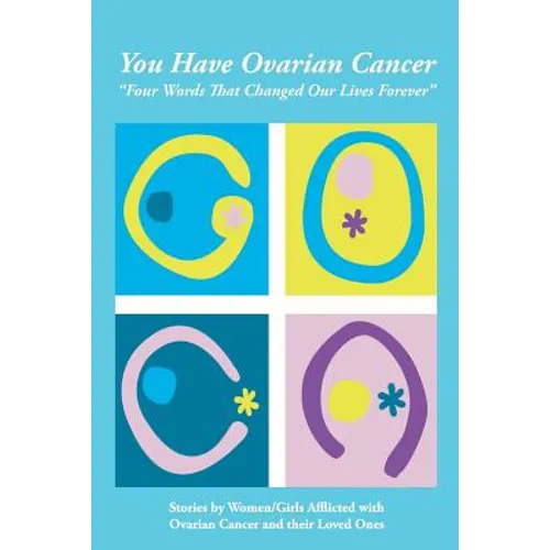 You Have Ovarian Cancer: 