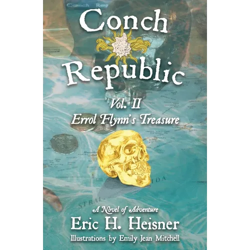 Conch Republic vol. 2, Errol Flynn's Treasure - Paperback
