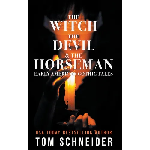 The Witch, The Devil, and The Horseman - Paperback