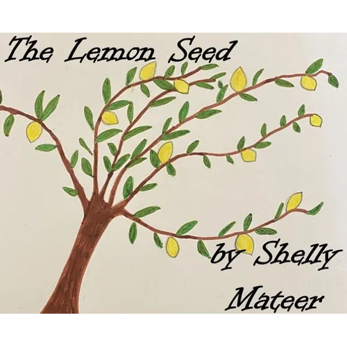 The Lemon Seed - Hardcover