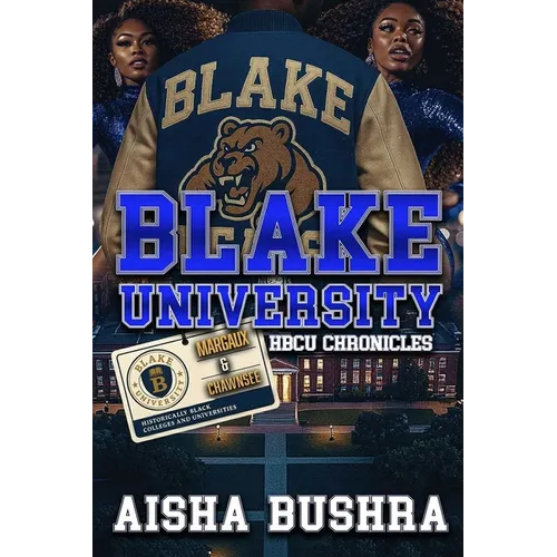 Blake University HBCU Chronicles: Margaux and Chawnsee - Paperback