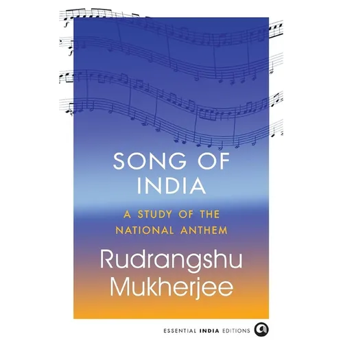 Song of India: A Study of the National Anthem - Hardcover