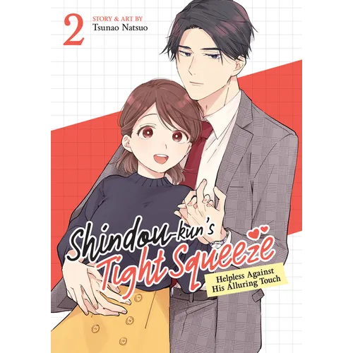 Shindou-Kun's Tight Squeeze: Helpless Against His Alluring Touch Vol. 2 - Paperback