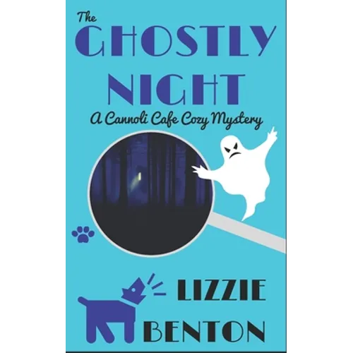 The Ghostly Night: A Cannoli Cafe Cozy Mystery - Paperback