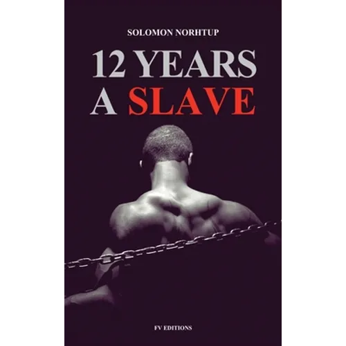 12 Years a Slave: Easy to Read Layout - Hardcover
