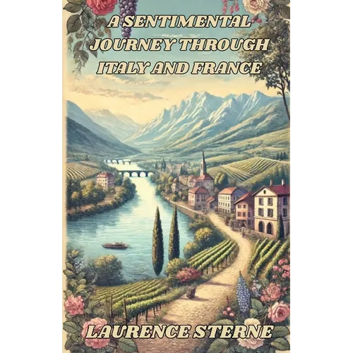 A Sentimental Journey Through Italy and France(illustrated) - Paperback