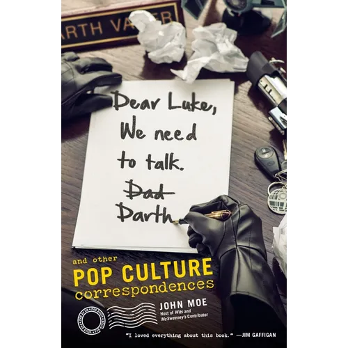 Dear Luke, We Need to Talk, Darth: And Other Pop Culture Correspondences - Paperback