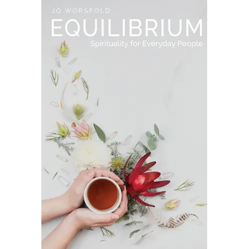 Equilibrium: Spirituality for Everyday People - Paperback