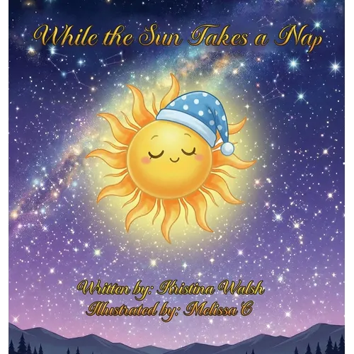 While The Sun Takes a Nap - Hardcover